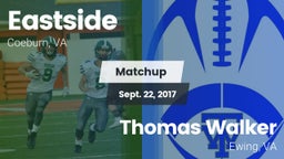 Matchup: Eastside  vs. Thomas Walker  2017