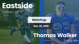 Matchup: Eastside  vs. Thomas Walker  2019