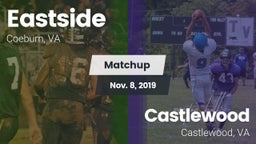 Matchup: Eastside  vs. Castlewood  2019