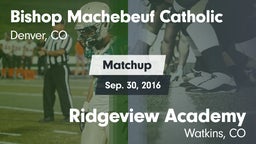 Matchup: Bishop Machebeuf vs. Ridgeview Academy  2016