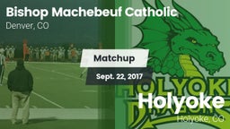 Matchup: Bishop Machebeuf vs. Holyoke  2017