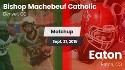 Matchup: Bishop Machebeuf vs. Eaton  2018