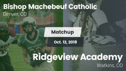 Matchup: Bishop Machebeuf vs. Ridgeview Academy  2018