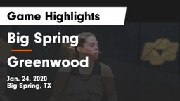 Big Spring  vs Greenwood   Game Highlights - Jan. 24, 2020
