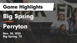 Big Spring  vs Perryton  Game Highlights - Nov. 30, 2023