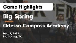Big Spring  vs Odessa Compass Academy Game Highlights - Dec. 9, 2023