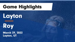 Layton  vs Roy  Game Highlights - March 29, 2022