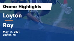 Layton  vs Roy Game Highlights - May 11, 2021