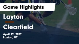 Layton  vs Clearfield  Game Highlights - April 19, 2022