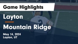 Layton  vs Mountain Ridge  Game Highlights - May 14, 2024