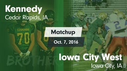 Matchup: Kennedy  vs. Iowa City West  2016