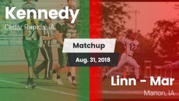 Matchup: Kennedy  vs. Linn - Mar  2018