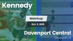 Matchup: Kennedy  vs. Davenport Central  2018