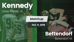 Matchup: Kennedy  vs. Bettendorf  2019