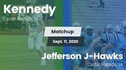 Matchup: Kennedy  vs. Jefferson  J-Hawks 2020