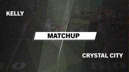 Matchup: Kelly  vs. Crystal City  2016
