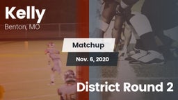 Matchup: Kelly  vs. District Round 2 2020