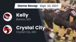 Recap: Kelly  vs. Crystal City  2021