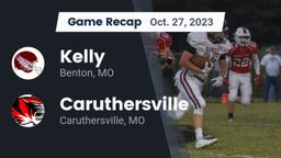 Recap: Kelly  vs. Caruthersville  2023