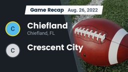 Recap: Chiefland  vs. Crescent City 2022