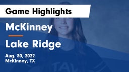 McKinney  vs Lake Ridge  Game Highlights - Aug. 30, 2022