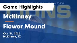 McKinney  vs Flower Mound  Game Highlights - Oct. 31, 2023