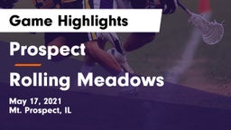 Prospect  vs Rolling Meadows  Game Highlights - May 17, 2021