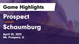 Prospect  vs Schaumburg  Game Highlights - April 25, 2023