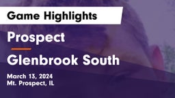 Prospect  vs Glenbrook South  Game Highlights - March 13, 2024