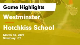 Westminster  vs Hotchkiss School Game Highlights - March 30, 2022