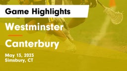 Westminster  vs Canterbury  Game Highlights - May 13, 2023