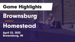 Brownsburg  vs Homestead  Game Highlights - April 23, 2023
