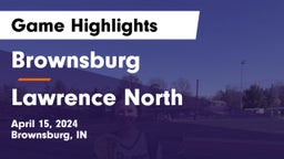 Brownsburg  vs Lawrence North  Game Highlights - April 15, 2024