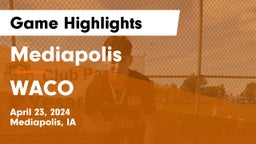 Mediapolis  vs WACO  Game Highlights - April 23, 2024