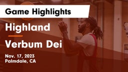 Highland  vs Verbum Dei  Game Highlights - Nov. 17, 2023