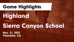 Highland  vs Sierra Canyon School Game Highlights - Nov. 21, 2023