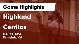 Highland  vs Cerritos  Game Highlights - Feb. 13, 2024