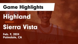 Highland  vs Sierra Vista  Game Highlights - Feb. 9, 2024