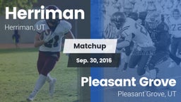 Matchup: Herriman vs. Pleasant Grove  2016