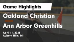 Oakland Christian  vs Ann Arbor Greenhills Game Highlights - April 11, 2023