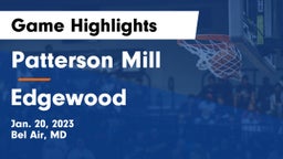 Patterson Mill  vs Edgewood  Game Highlights - Jan. 20, 2023