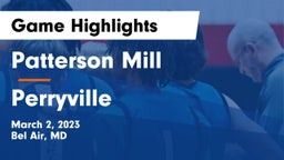 Patterson Mill  vs Perryville Game Highlights - March 2, 2023