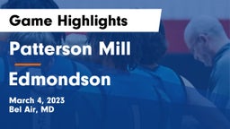 Patterson Mill  vs Edmondson Game Highlights - March 4, 2023