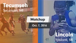 Matchup: Tecumseh  vs. Lincoln  2016