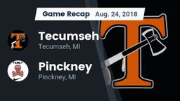 Recap: Tecumseh  vs. Pinckney  2018