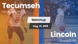 Matchup: Tecumseh  vs. Lincoln  2018