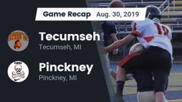 Recap: Tecumseh  vs. Pinckney  2019