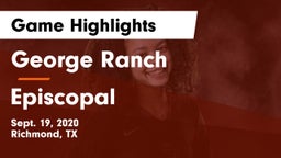 George Ranch  vs Episcopal  Game Highlights - Sept. 19, 2020
