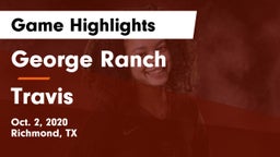 George Ranch  vs Travis  Game Highlights - Oct. 2, 2020