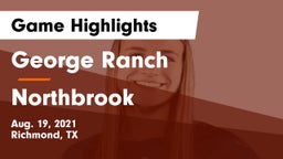 George Ranch  vs Northbrook  Game Highlights - Aug. 19, 2021